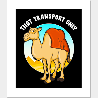 That Transport Only | Happy Hump Day Gift | Funny Camel Toe Posters and Art